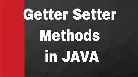 Getter Setter Methods In Java Class Youtube