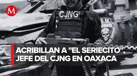 Autoridades De Oaxaca Confirman Asesinato De Líder De Plaza Del Cjng