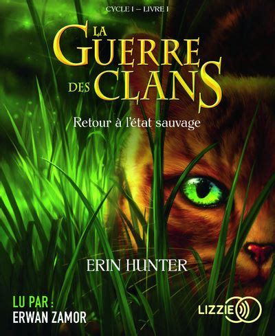 La Guerre Des Clans 1 CD Audio Tome 1 La Guerre Des Clans Tome 1