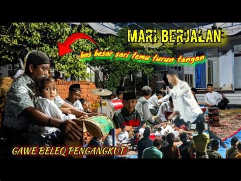 GAWE BELEQ PENGANGKUT II BERSAMA MARAWIS MUJUR YouTube