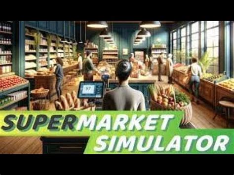 Supermarket Simulator Der Laden Wird Immer Gr Er Youtube