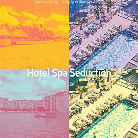 Amazon Music Hotel Spa Seductionのshakuhachi And Harp Background For