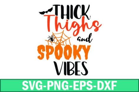 Thick Thighs And Spooky Vibes Svg Graphic By Sapphire Art Mart