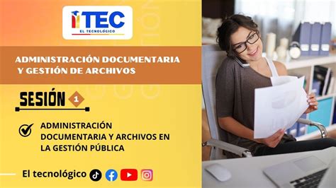 SESIÓN 01 ADMINISTRACIÓN DOCUMENTARIA Y ARCHIVOS EN LA GESTIÓN PÚBLICA