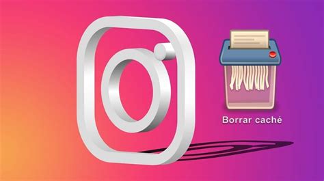 Cómo borrar la caché de Instagram