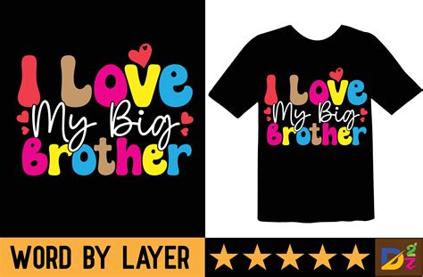 I Love My Big Brother Svg T Shirt Design 20915935 Vector Art At Vecteezy