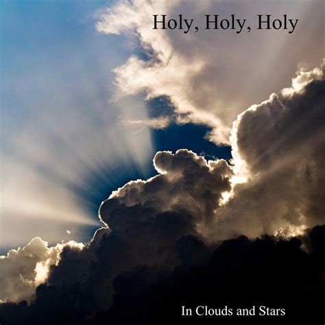 ‎holy Holy Holy Nicaea Single By In Clouds And Stars On Apple Music