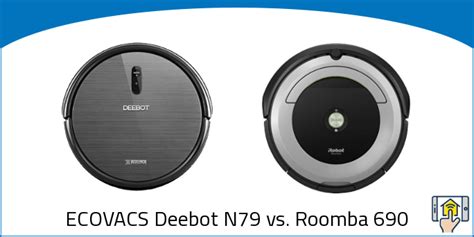 ECOVACS Deebot N79 vs. Roomba 690