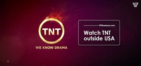 How To Watch TNT Live Online For Free In 2024 VPNveteran