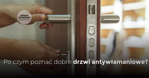 Po Czym Pozna Dobre Drzwi Antyw Amaniowe