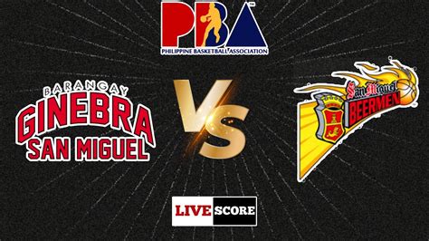 Barangay Ginebra Vs San Miguel Beermen Pba 2023 Live Scoreboard Youtube