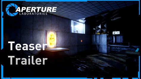 Aperture Laboratories A Portal Remake Teaser Trailer Youtube