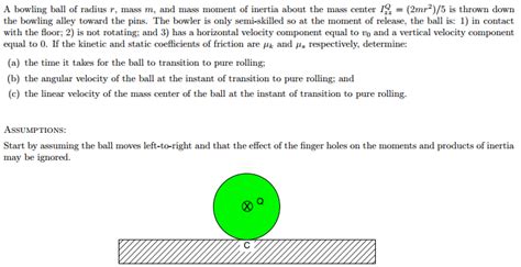 Solved A Bowling Ball Of Radius R Mass M And Mass Moment Chegg