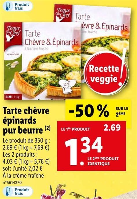 Promo Toque Du Chef Tarte Ch Vre Pinards Pur Beurre Chez Lidl