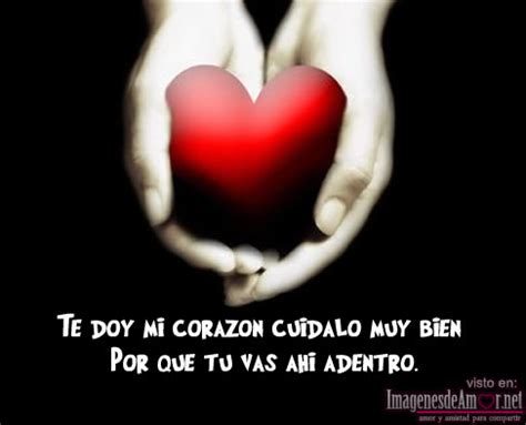 Imágenes de amor con frases te doy mi corazón Imagenes de amor gratis