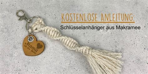 Kostenlose Anleitung Schlüsselanhänger aus Makramee Der