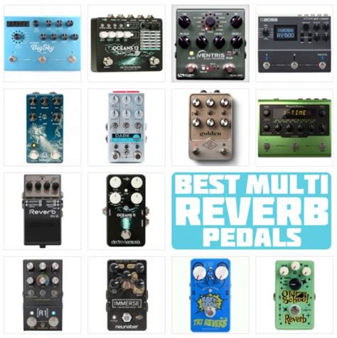 Best Multi Reverb Pedals In 2022 Stereo And Mono Delicious Audio