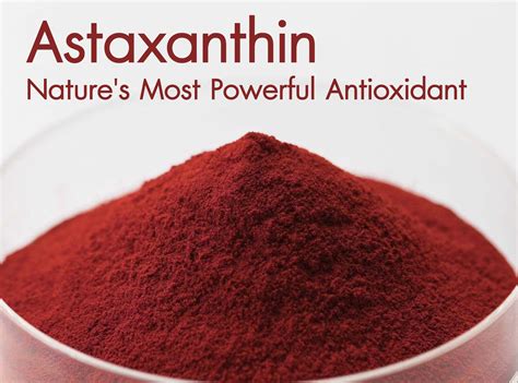 Astaxanthin Natures Most Powerful Antioxidant