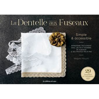 La Dentelle Aux Fuseaux Apprendre Facilement Avec Un Petit Nombre De