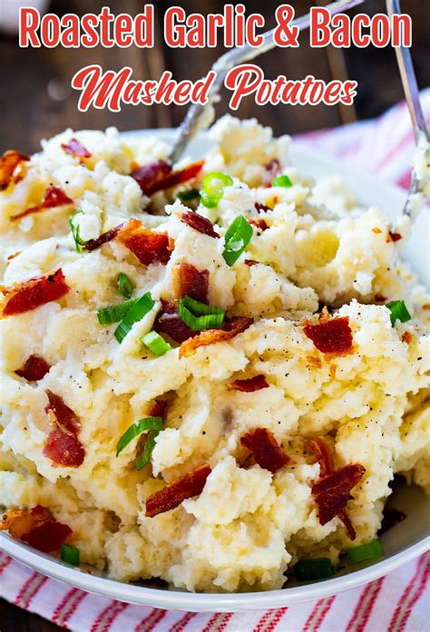 Roasted Garlic And Bacon Mashed Potatoes Spicy Southern Kitchen