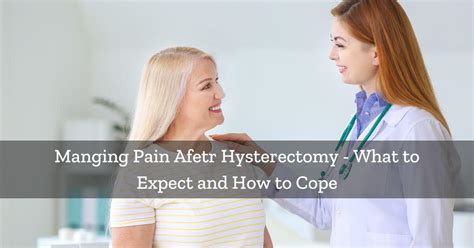 10 Ways To Manage Hysterectomy Scar Tissue Life After Hysterectomy