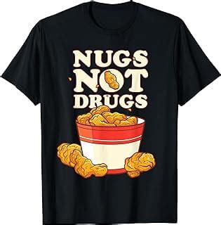 Funny Nugs Not Drugs Delicious Chicken Nugget Bucket T Shirt Walmart