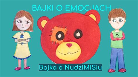 Bajki O Emocjach Bajka O Nudzimisiu Youtube