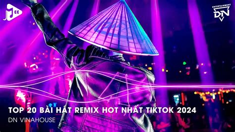 Nonstop 2024 Tiktok Nhạc Trend Tiktok Remix 2024 Nonstop 2024