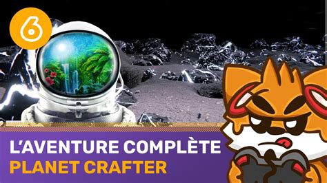 Planet Crafter L Aventure Compl Te Vod Youtube