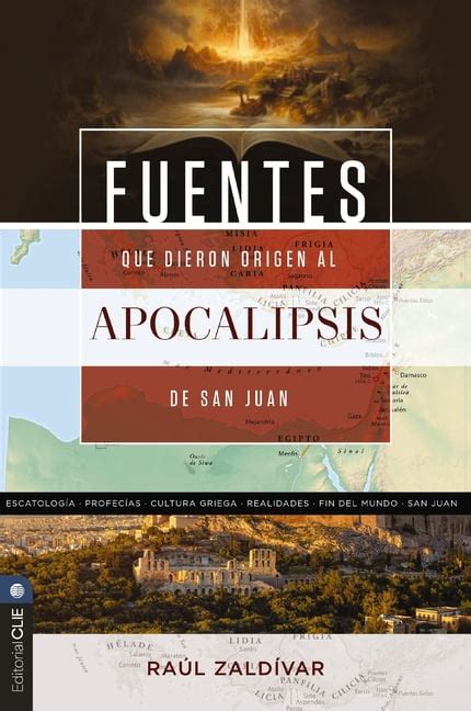 Fuentes Que Dieron Origen Al Apocalipsis de San Juan Una Revelación de