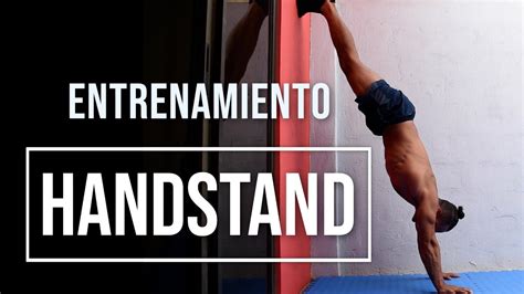 Como Hacer Handstand En Sencillos Pasos Con Entrenamiento Youtube