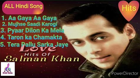 Salman Khan Super Hits Gana Hindi Song Salman Khan Gana Youtube