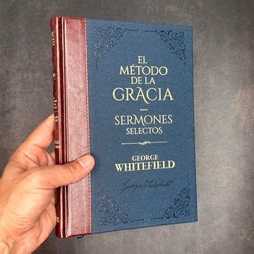 Libro El M Todo De La Gracia George Whitefield De George Whitefield