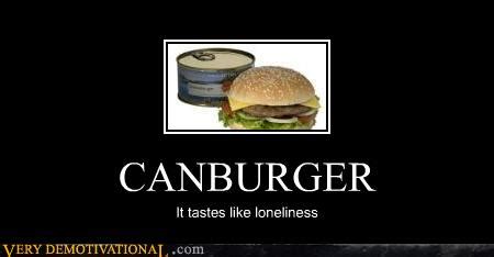 Very Demotivational - cheeseburger - Very Demotivational Posters ...