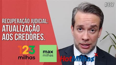 Milhas Atualiza O Aos Credores Recupera O Judicial Direito