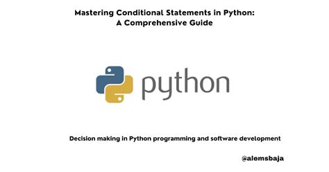 Mastering Conditional Statements In Python A Comprehensive Guide