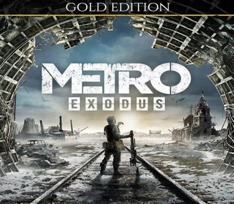 Metro Exodus Gold Edition Pc V S Rl Sa Olcs N S Akci San