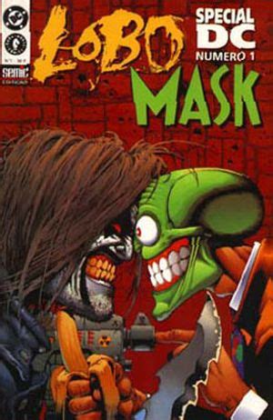 Lobo Mask Alan Grant Et John Arcudi Et Dough Mahnke SensCritique