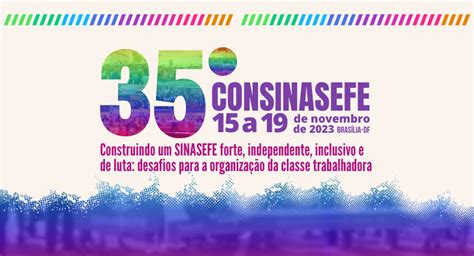 Consinasefe Orienta Es Para Participa O Congresso Do Sinasefe