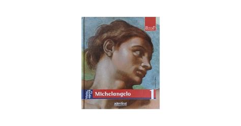 PICTORI DE GENIU VOL 1 VIATA SI OPERA LUI MICHELANGELO ENRICA CRISPINO