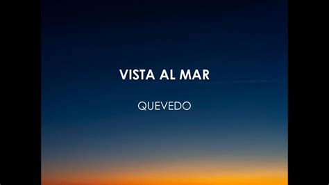 VISTA AL MAR LYRICS QUEVEDO YouTube