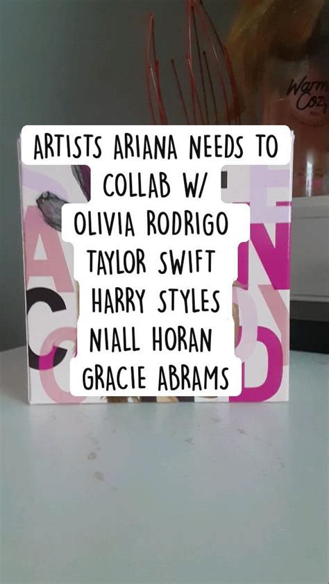 ARTISTS ARIANA NEEDS TO COLLAB W/ OLIVIA RODRIGO TAYLOR SWIFT HARRY ...