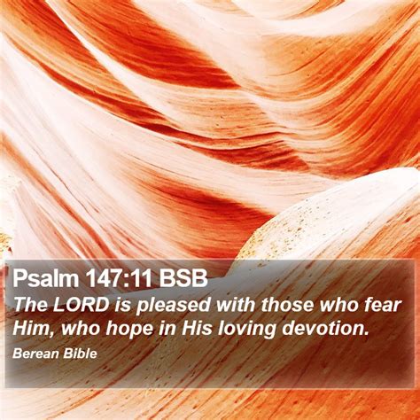 Psalm 147 11 BSB The LORD Is Pleased With Those Who Fear Him Who