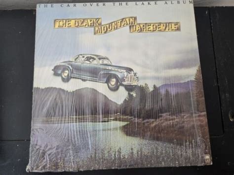 The Ozark Mountain Daredevils The Car Over The Lake LP 1975 EBay