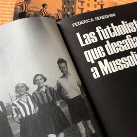 La Historia De La Mujeres Que Se Enfrentaron Al Fascismo Jugando Fútbol Infobae