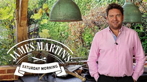 James Martin S Saturday Morning · Season 6 Episode 34 · Ben Fogle Phil Howard Jonathan Phang