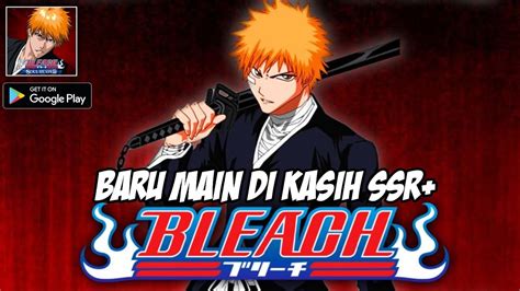 AKHIRNYA GAME TERBARU BLEACH RILIS DI PLAYSTORE INDONESIA BLEACH SOUL