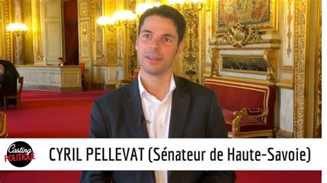 Cyril Pellevat S Nateur De Haute Savoie Dans Casting Politique