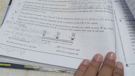 7 Three Particles Of Masses 1 Kg 2 Kg And 3 Kg Are Subjected To Forces