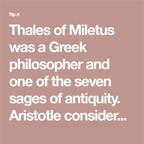 Thales Of Miletus Was A Greek Philosopher And One Of The Seven Sages Of